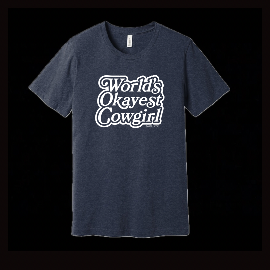 WORLD'S OKAYEST COWGIRL HEATHER NAVY