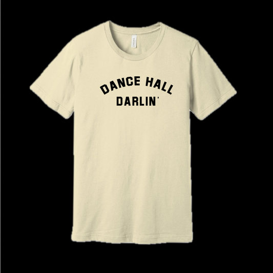 DANCE HALL DARLIN' TEE NATURAL