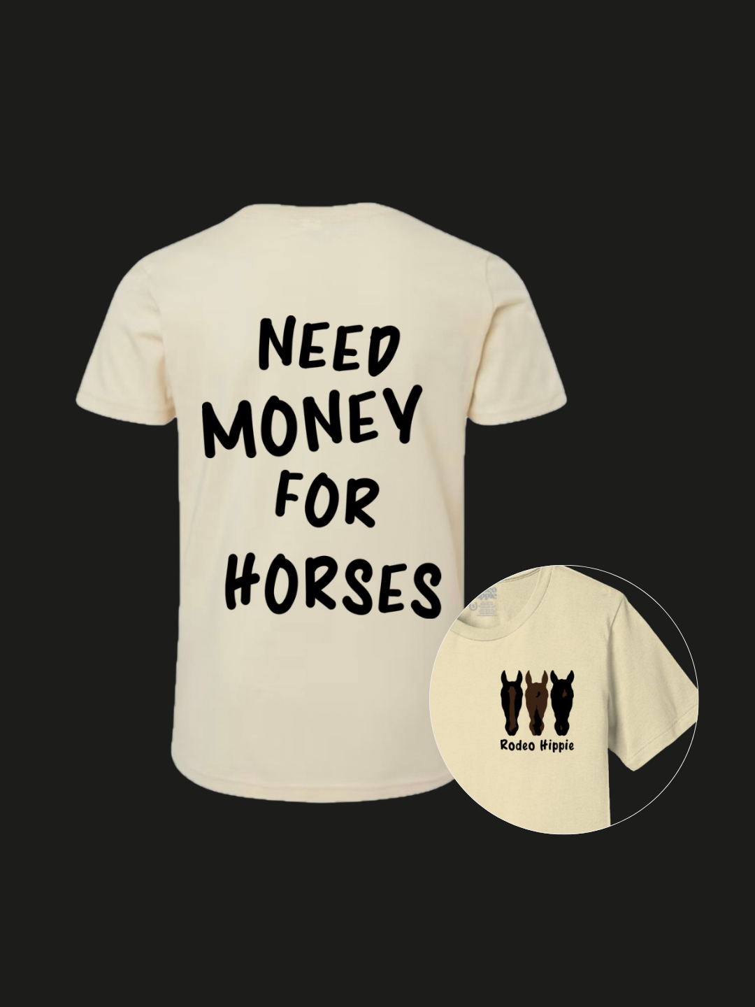 NEED MONEY FOR HORSES TEE NATURAL