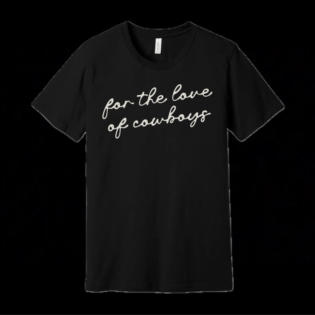 FOR THE LOVE OF COWBOYS TEE BLACK