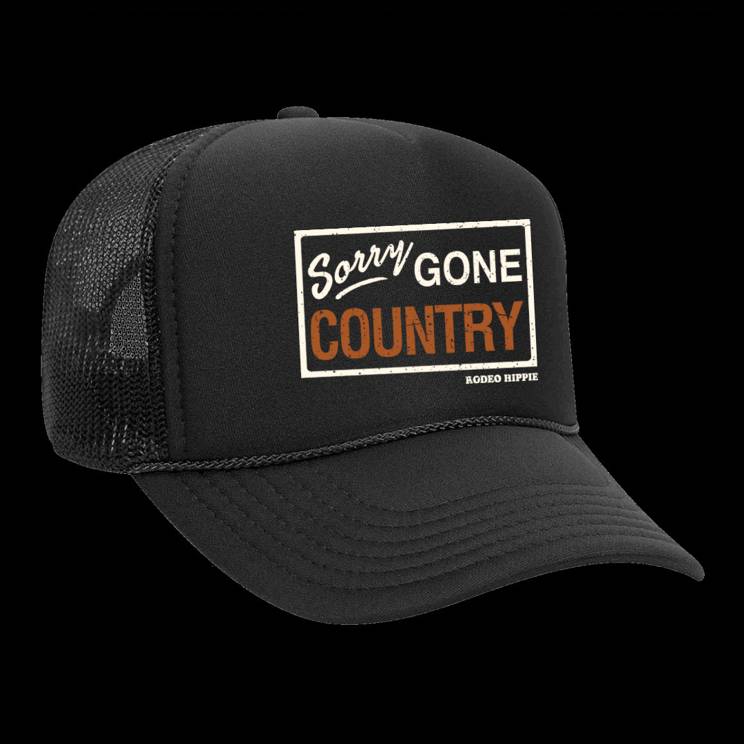 SORRY GONE COUNTRY  BLACK TRUCKER